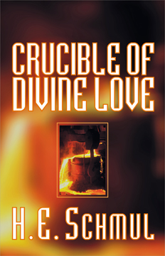 Crucible Of Divine Love Crucible Of Divine Love