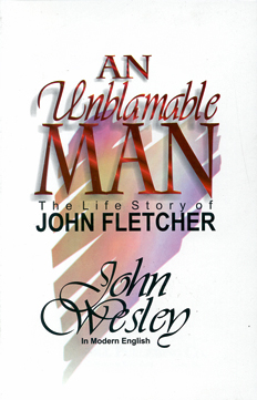 An Unblameable Man - Life of John Fletcher